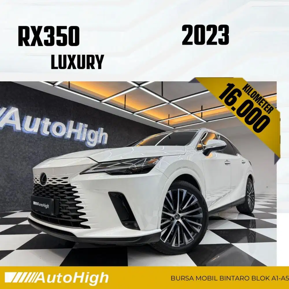 DP10% [Km16.000] RX350 2023 White / RX350h Hybrid Reg 2024 #AUTOHIGH