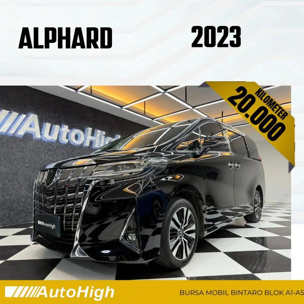 DP10% [Km20.000] Alphard G 2023 Black Reg 2022 #AUTOHIGH