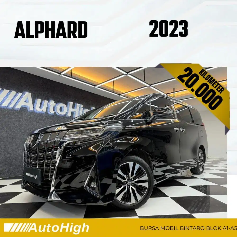 DP10% [Km20.000] Alphard G 2023 Black Reg 2022 #AUTOHIGH