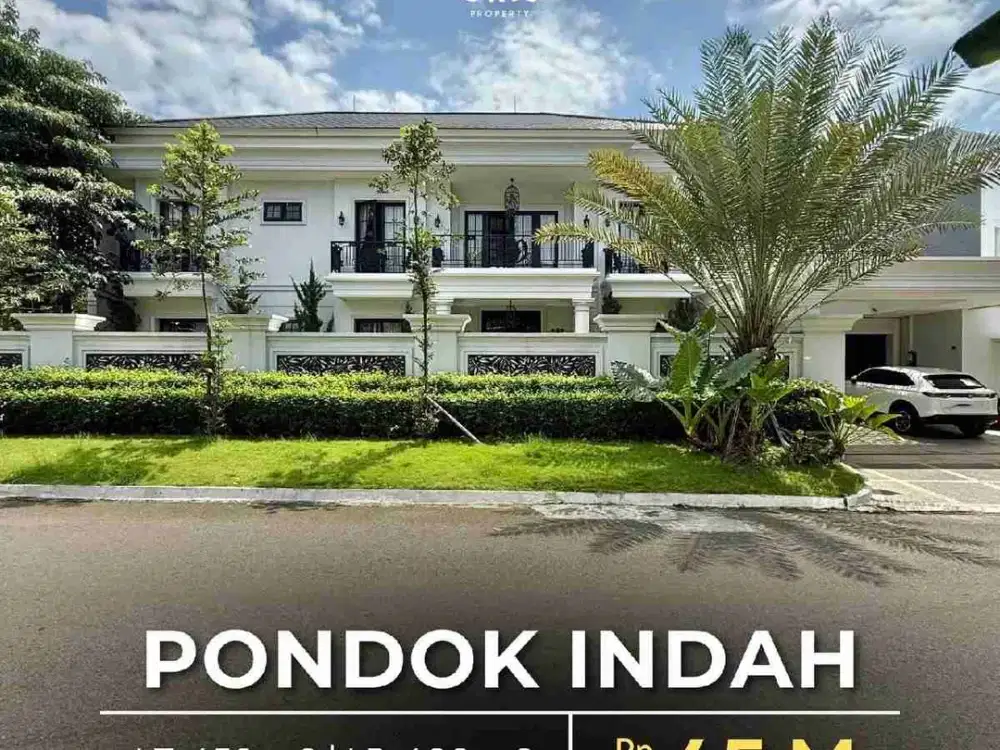 DEPAN TAMAN HOEK LUXURIOUS MODERN CLASSIC
FULLY FURNISHED di PONDOK INDAH JAKARTA SELATAN