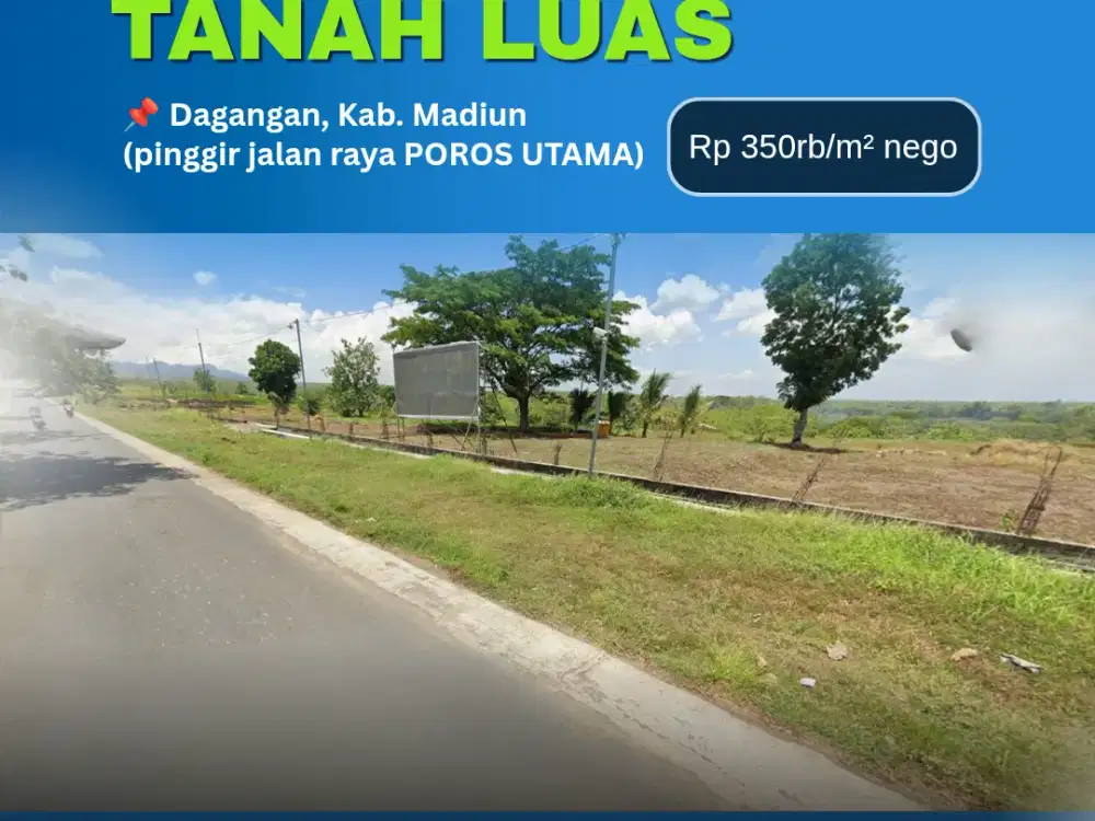 Dijual Tanah Luas Strategis Dagangan Kabupaten Madiun