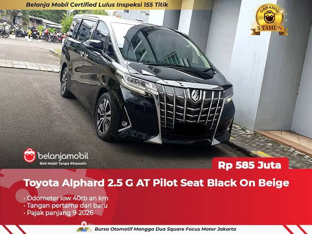 [ LOW KM ] Toyota Alphard 2.5 G AT Pilot Seat 2018 2019