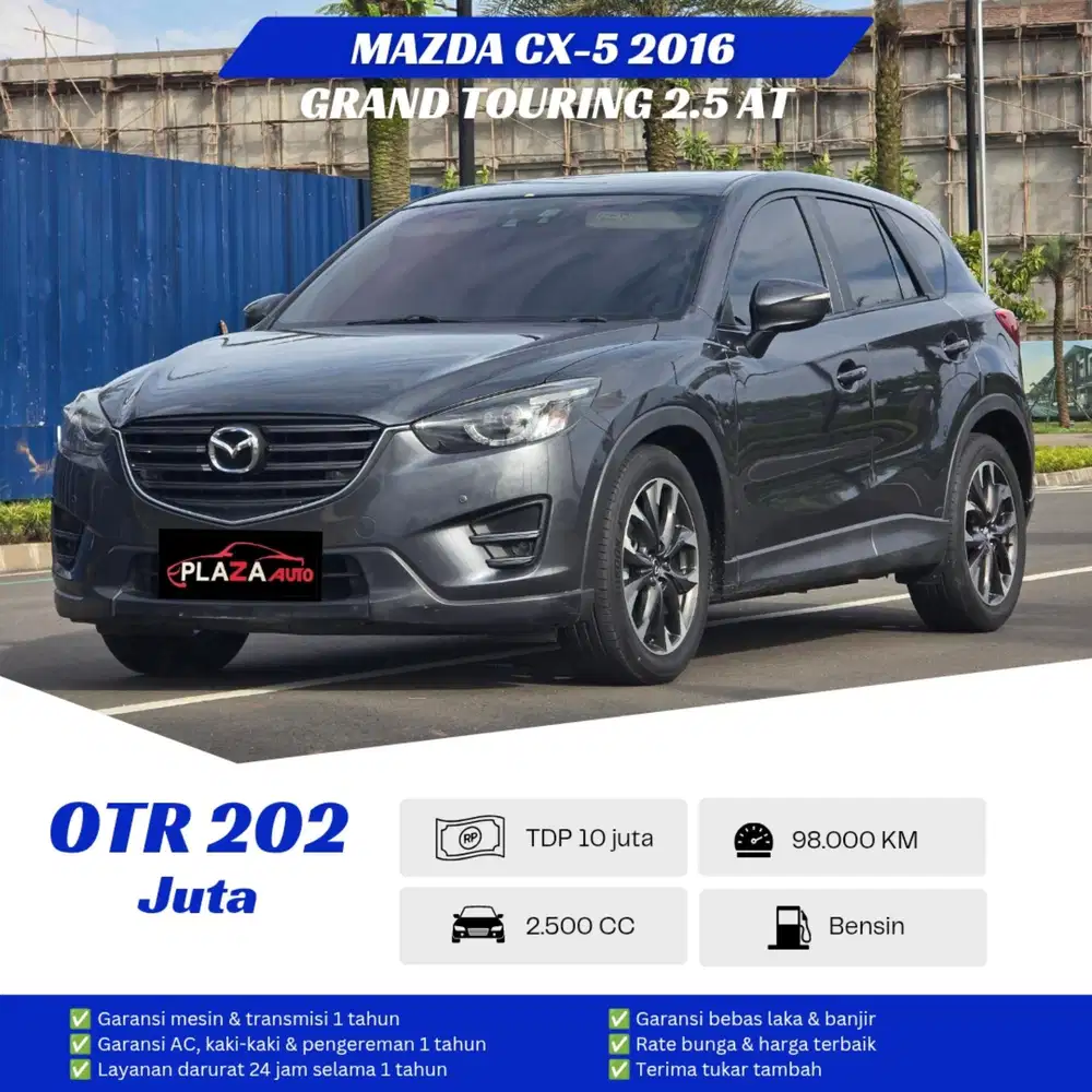 Mazda CX-5 2016
Grand Touring 2.5 AT (TDP 10jt) Garansi 1 tahun