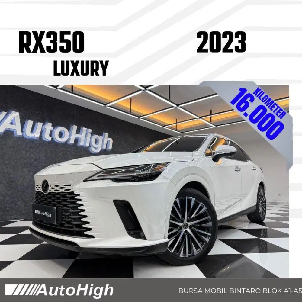 DP10% [Km16.000] RX350 2023 White / RX350h Hybrid Reg 2025 #AUTOHIGH