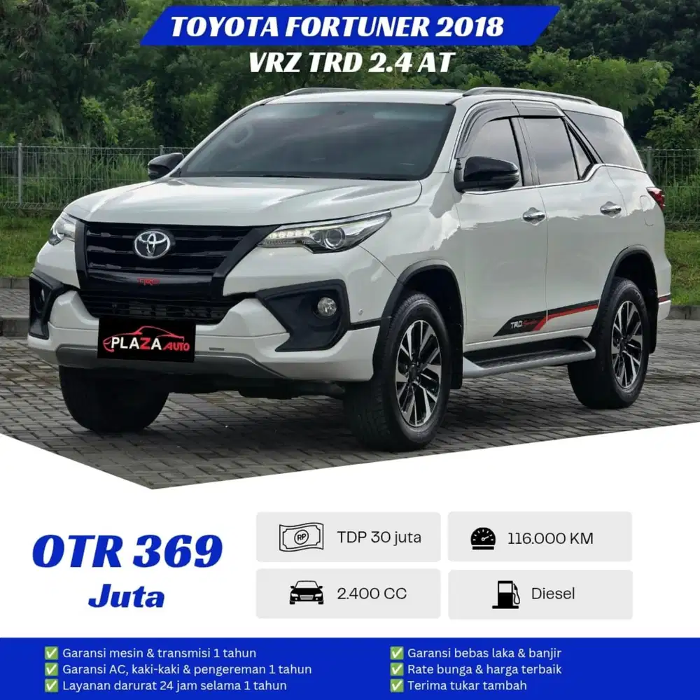 Toyota Fortuner 2018
VRZ TRD 2.4 Matic harga terbaik