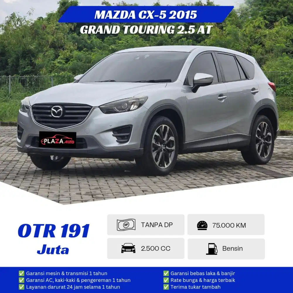 Mazda CX-5 2015
Grand Touring 2.5 Automatic (TANPA DP) KM 75 ribu