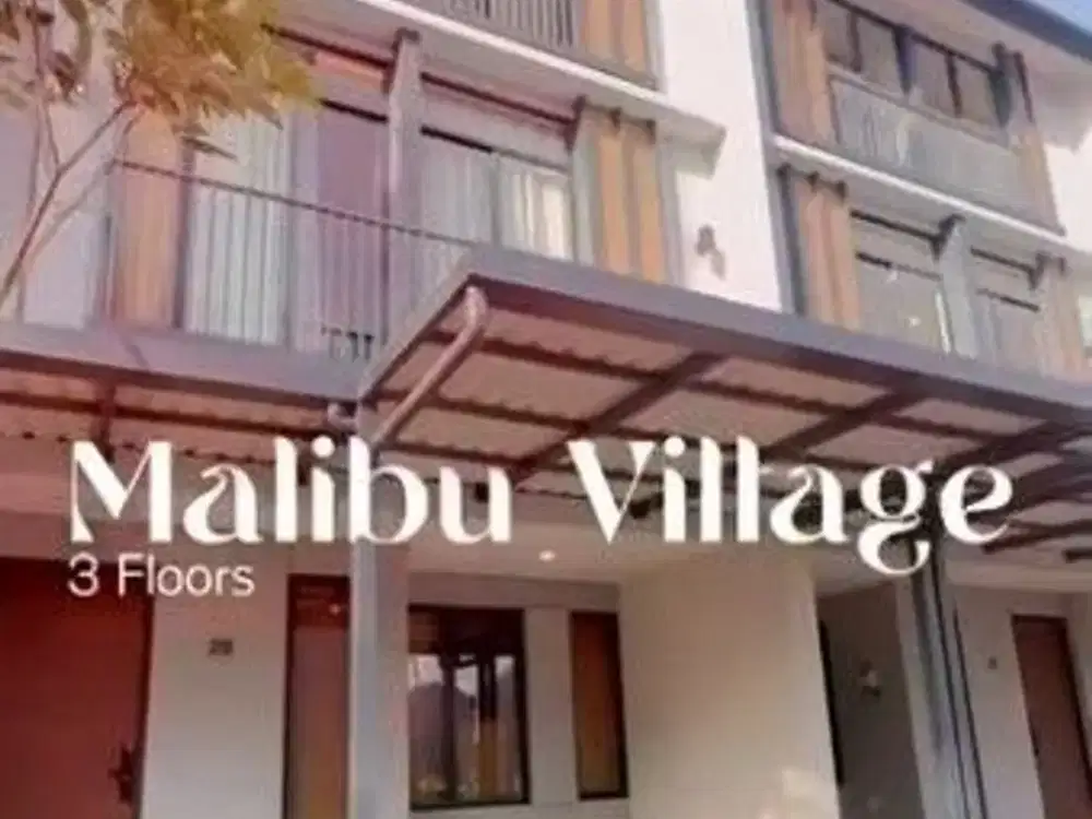 Big New Release! Rumah 3 Lantai Malibu Village Mulai 1,47M – Siap Booking Unit!