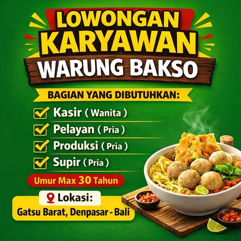 Lowongan / dibutuhkan / dicari karyawan untuk warung bakso