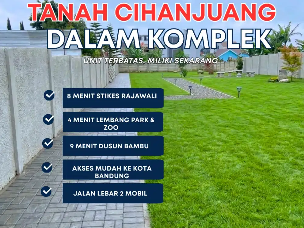 Tanah Murah Dalam Komplek Cihanjuang – Mulai 300 Jutaan, Akses Jalan 2 Mobil!