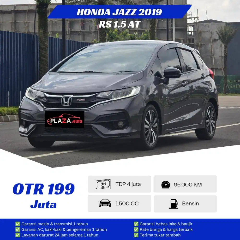 Honda Jazz 2019
RS 1.5 Automatic (TDP 4 juta) Garansi EXCLUSIVE 1tahun