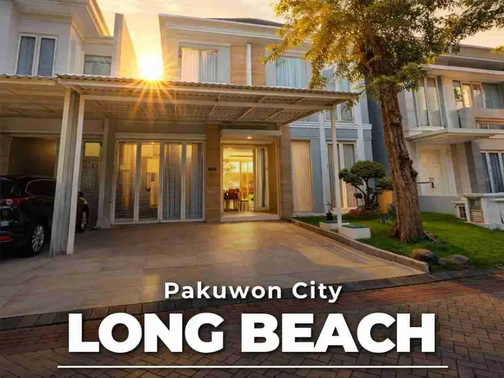 DIJUAL RUMAH PREMIUM DI Pakuwon City – Cluster Windsor Hill, LONG BEACH