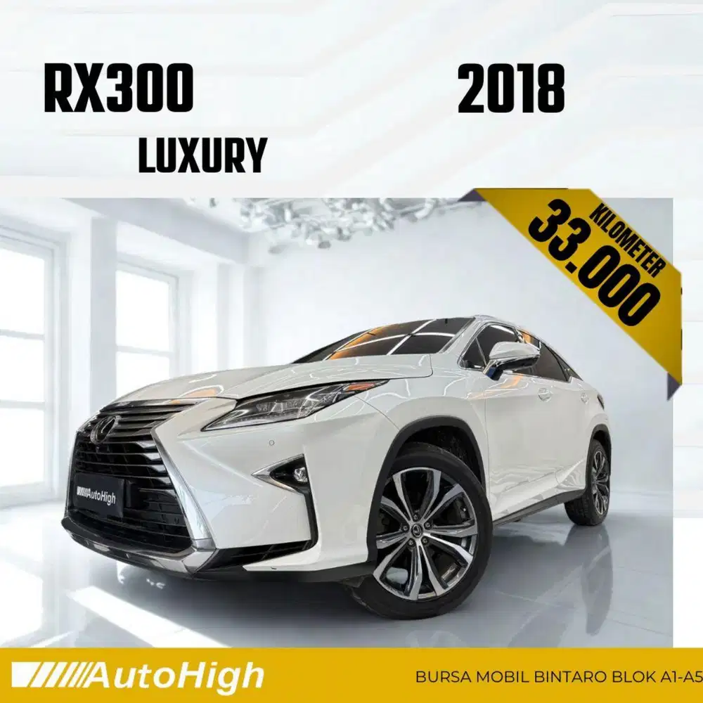 DP10% [Km33.000] RX300 Luxury 2018 White / Reg 2019 #AUTOHIGH