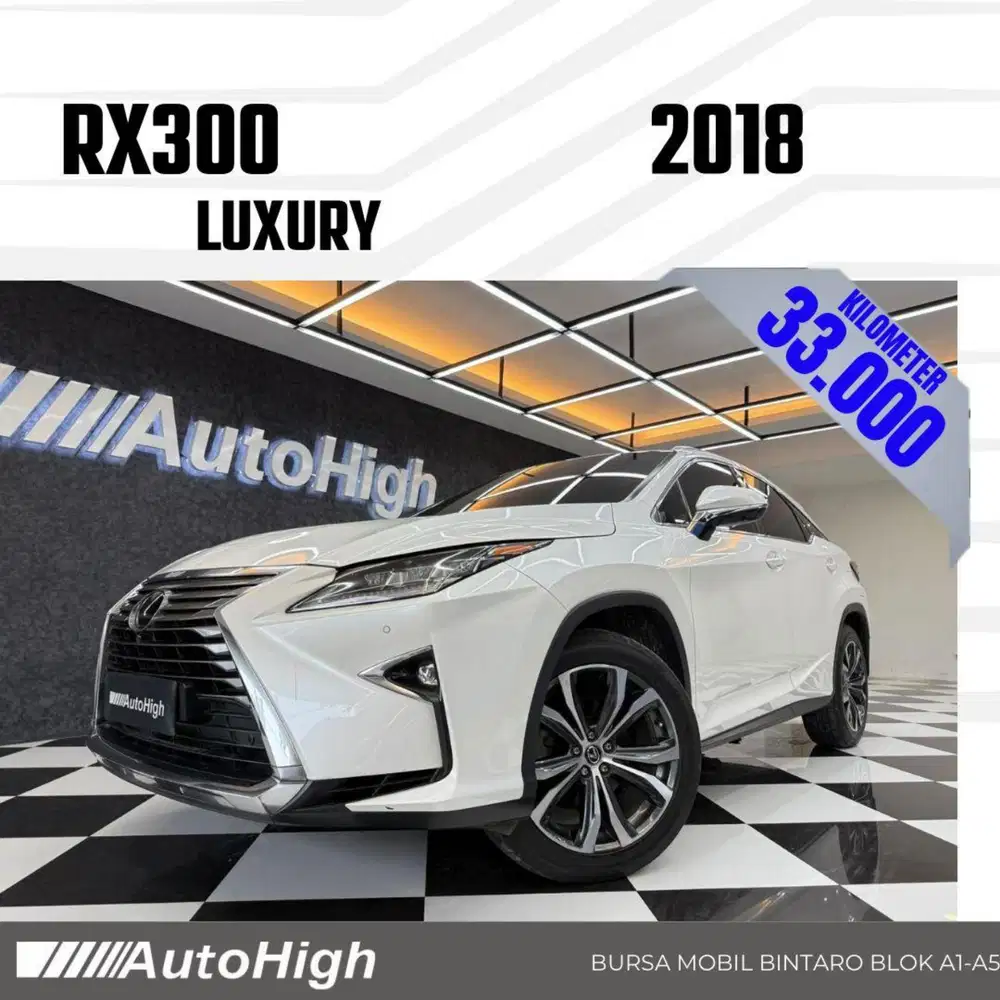 DP10% [Km33.000] RX300 Luxury 2018 White / RX 300 Reg 2019 #AUTOHIGH