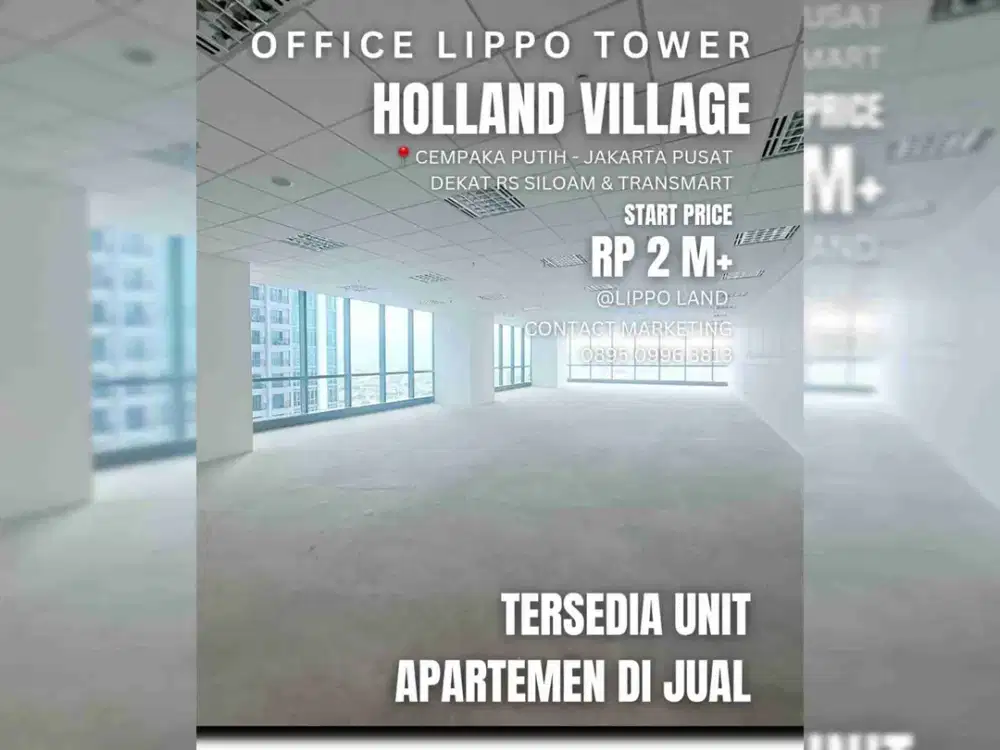 OFFICE HOLLAND VILLAGE UNIT BARU BISA CICIL SIAP PAKAI DEKAT TOLL