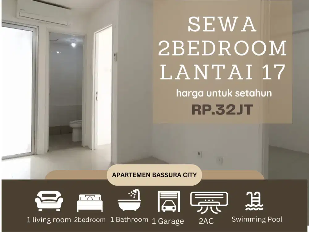 2 kamar sewa unfurnish atas mall apartemen bassura city