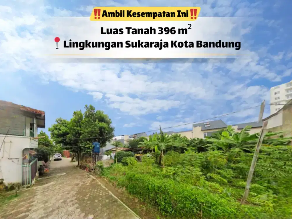 Tanah 396 m² Sukaraja Cicendo – SHM
