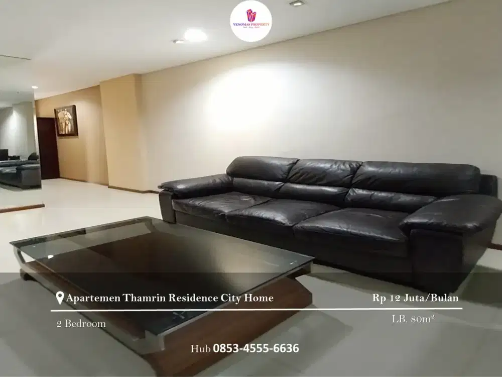 Disewakan Apartement Thamrin Residence City Home Low Floor 2BR FF