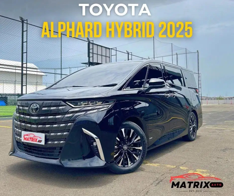 TOYOTA ALPHARD 2025! ALPHARD HYBRID 2025! ALPHARD NIK 2025! ALPHARD HY