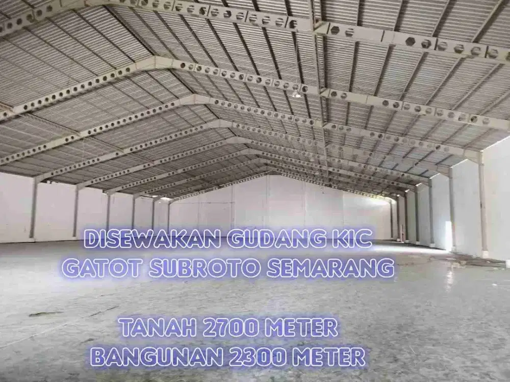 Disewakan Gudang Bagus Kawasan Industri Candi Gatot Subroto 2700 meter Semarang