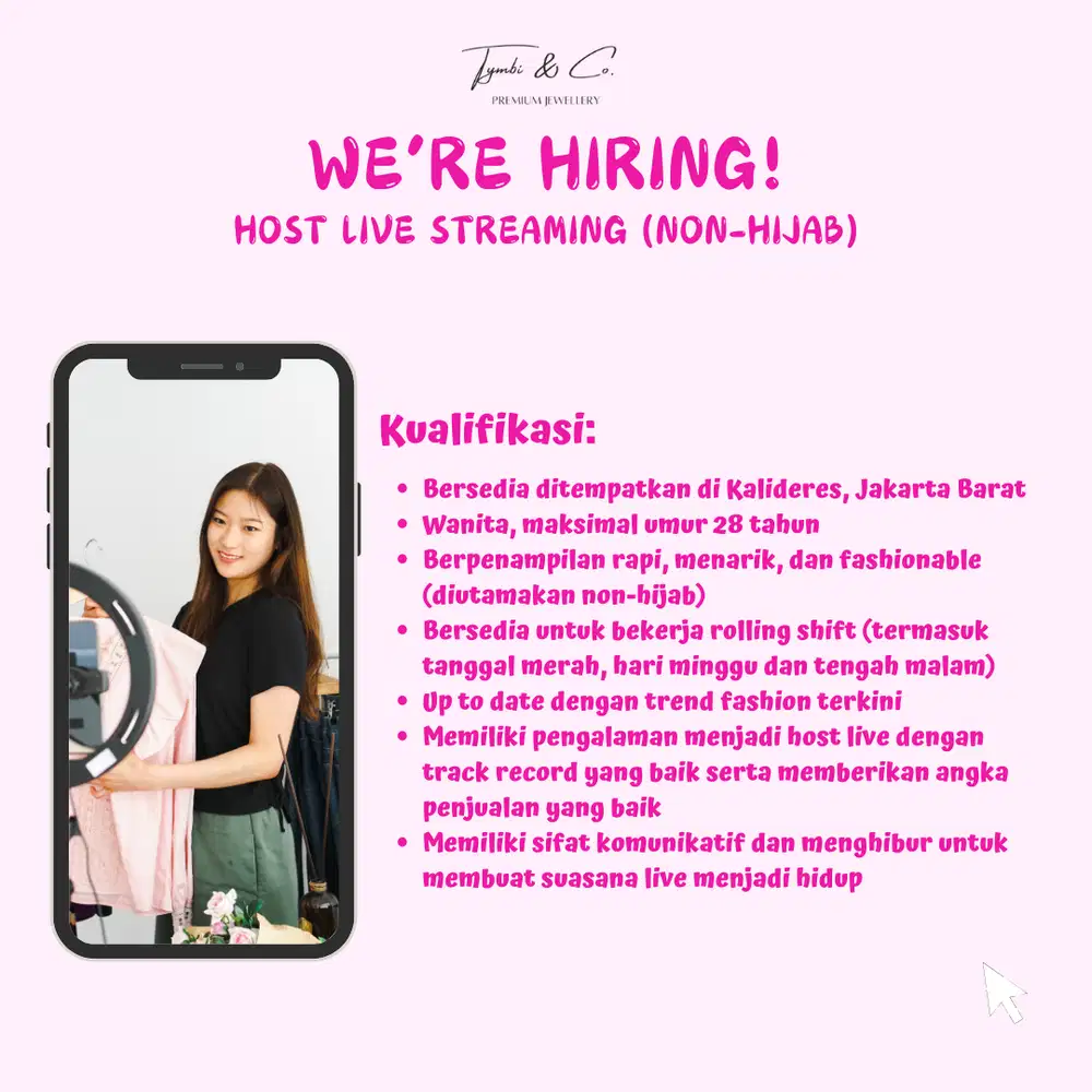 DIBUTUHKAN HOST LIVE PEREMPUAN (Penempatan Kalideres, Jakarta Barat)