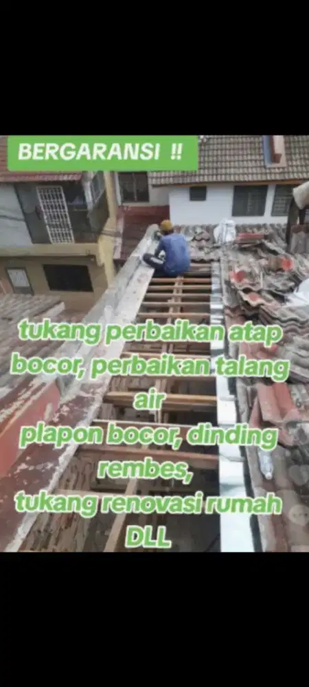 Perbaikan Atap bocor, dinding rembes, tukang bangunan dll