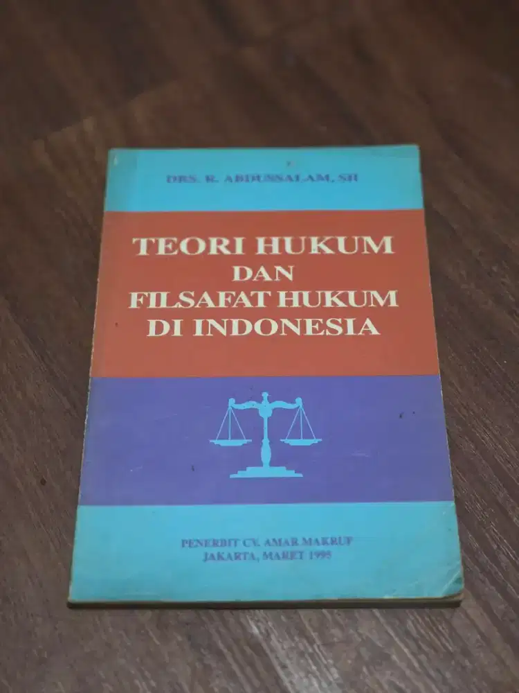 Buku Teori Hukum dan Filsafat Hukum di Indonesia - R. Abdussalam