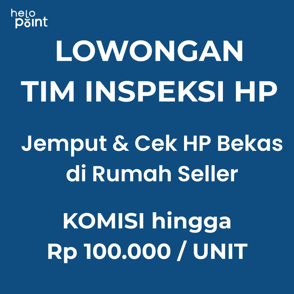 Loker Freelance Tim Inspeksi HP Bekas - Lowongan Kerja