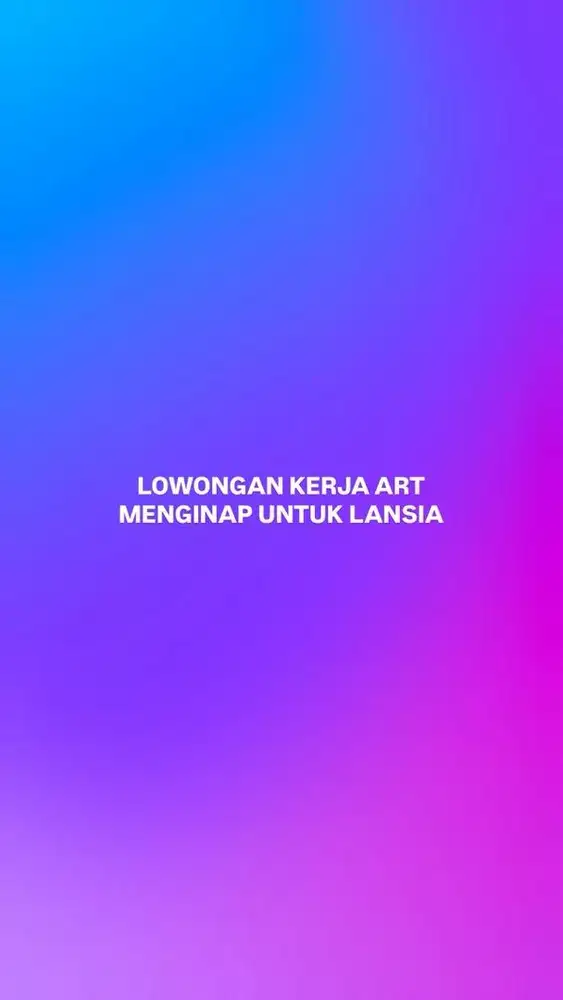 Lowongan Kerja Infal Art Wanita Menginap Untuk Lansia
