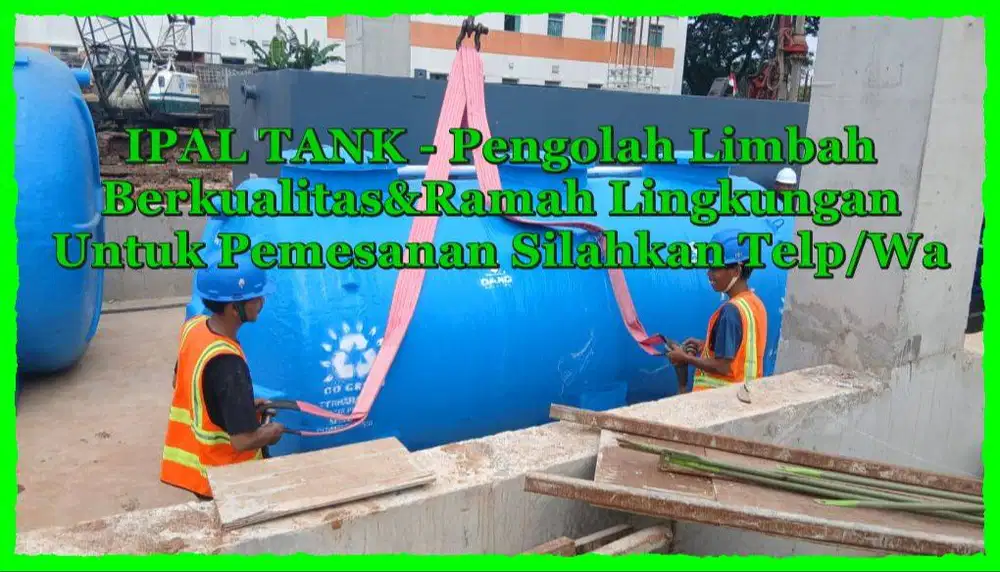 IPAL/ IPAL Komunal/IPAL Domestik/ IPAL Biotech /IPAL Klinik/ IPAL Rest