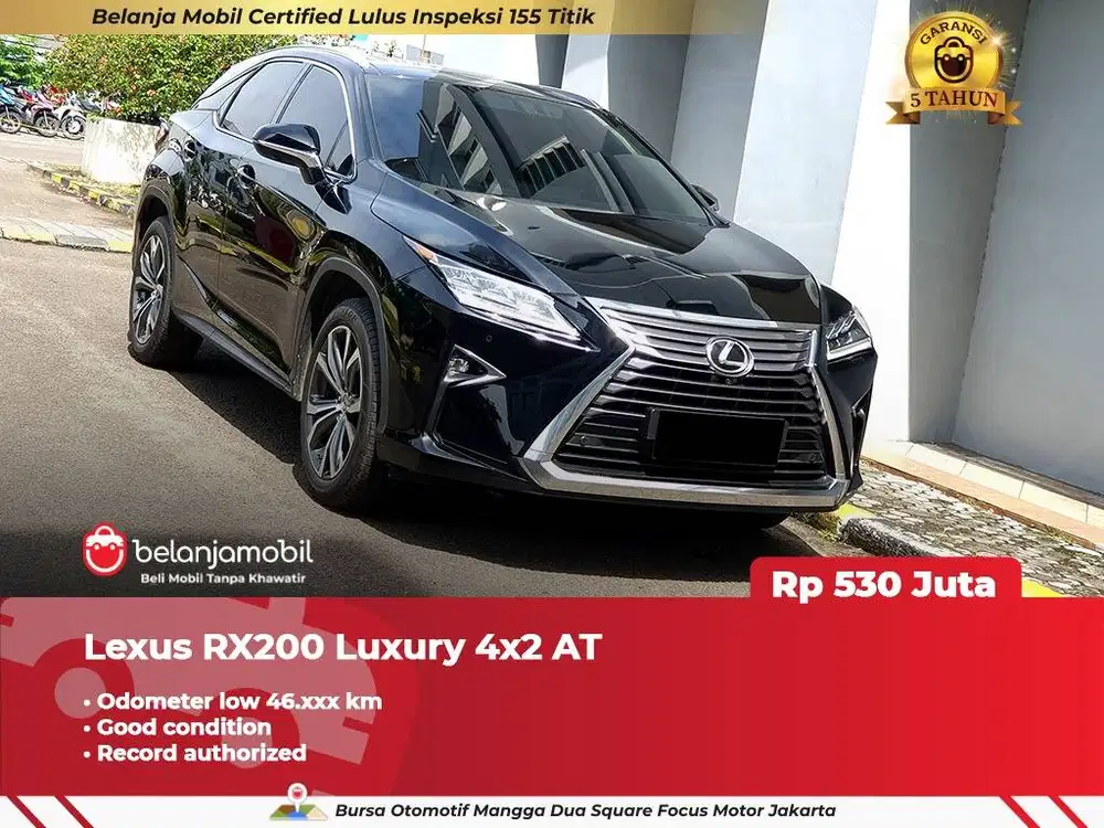 [ LOW KM 46RB ] Lexus RX200 RX 200 Luxury 4x2 AT 2016/2017
