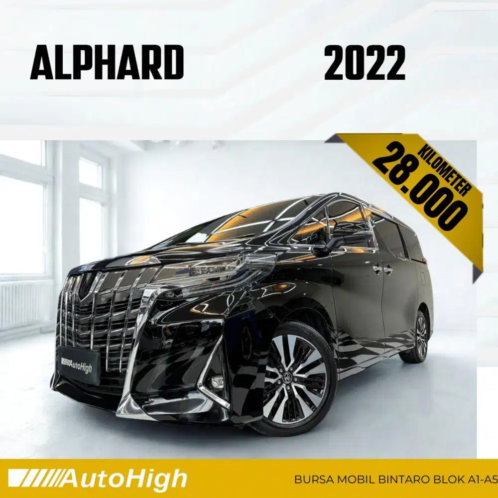 DP10% [Km28.000] Alphard G 2022 Black Reg 2023 #AUTOHIGH