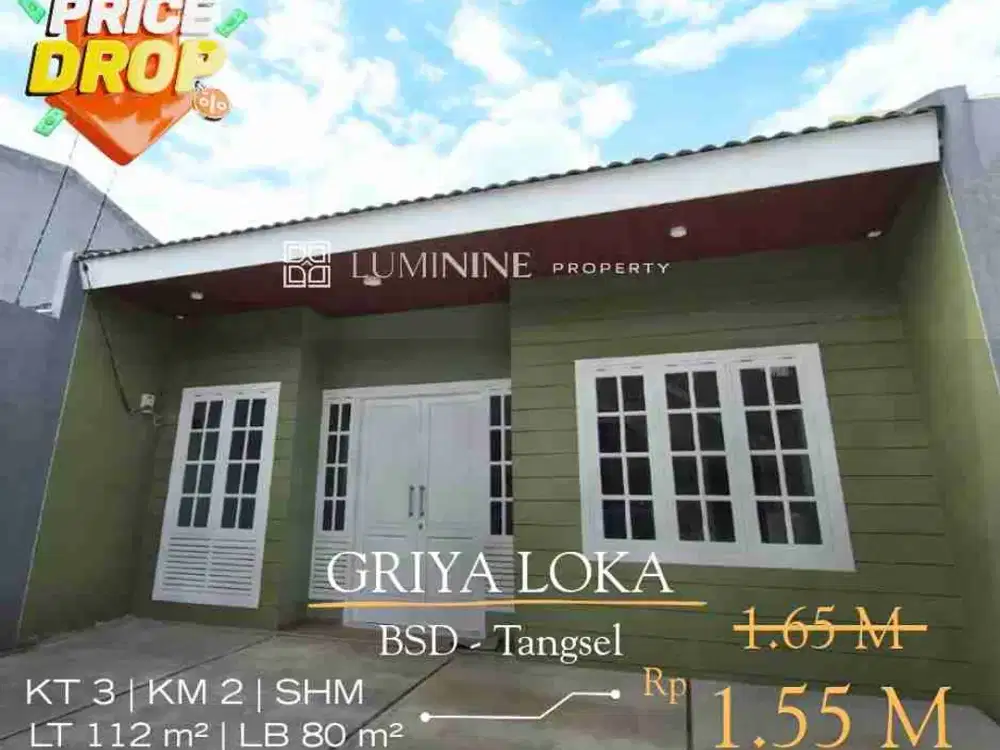 Rumah baru renov total di Griya Loka BSD,Bisa KPR.Harga murah cuma 1.55 M. Strategis cuma 5 menit ke Tol BSD & Pasmod