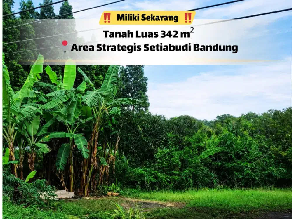 Buruan Miliki! Tanah Luas di Sayap Setiabudi