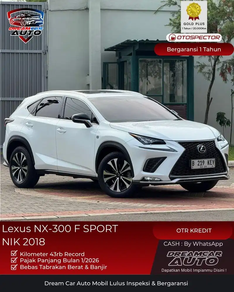 [ KM 43rb ] Lexus NX300 F Sport NIK 2018 Putih sunroof ADAS