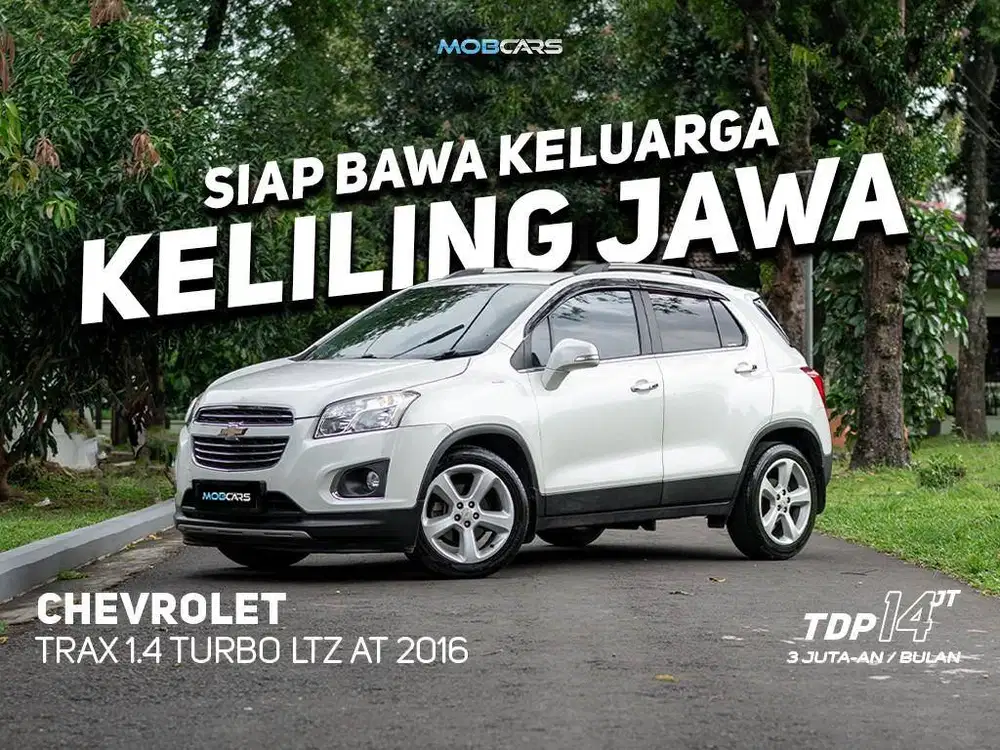 FREE 1X BEBAS CICILAN! FULL BENEFIT TRAX 1.4 TURBO LTZ AT 2016 MOBCARS