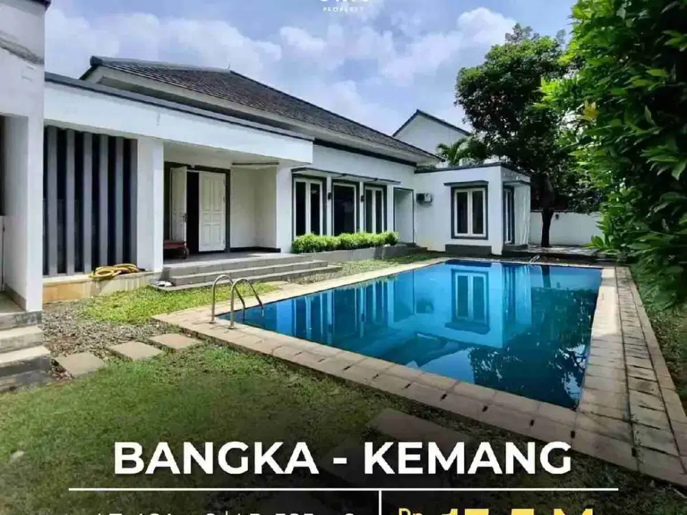 HARGA NJOP ! FOR SALE BANGKA - KEMANG
RUMAH 1 LANTAI SIAP HUNI