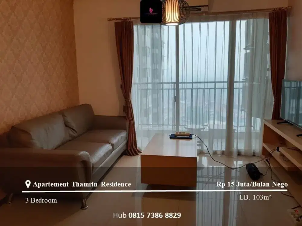 Disewakan Apartement Thamrin Residence Mid Floor 3BR FF