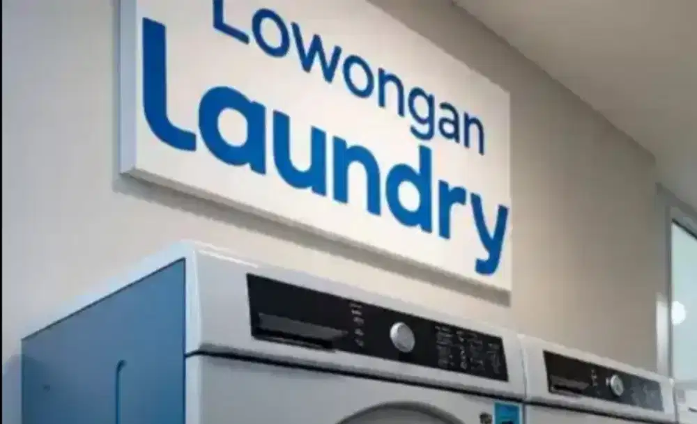 Dibutuhkan Pegawai Laundry Berpengalaman