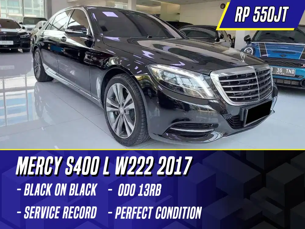 Mercedes Benz S400 L W222 2017 NIK 2016 Black Hitam Mercy S400L S 400L
