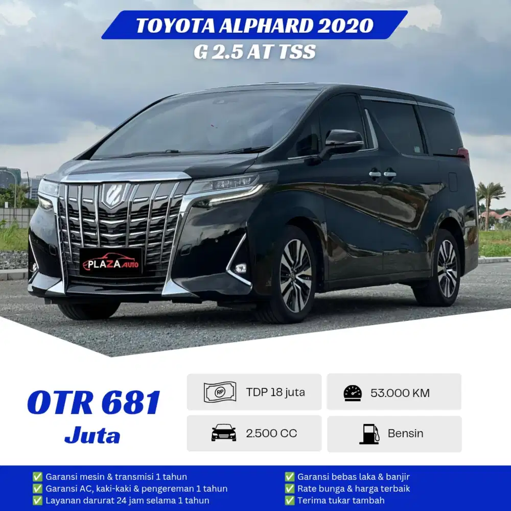 Toyota Alphard 2020
G ATPM TSS 2.5 Automatic