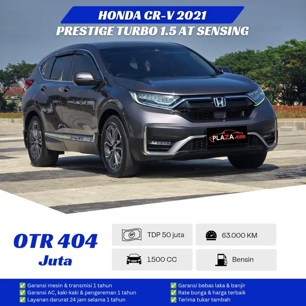 Honda CR-V 2021 SENSING
Prestige Turbo 1.5 Automatic
Panoramic Sunroof