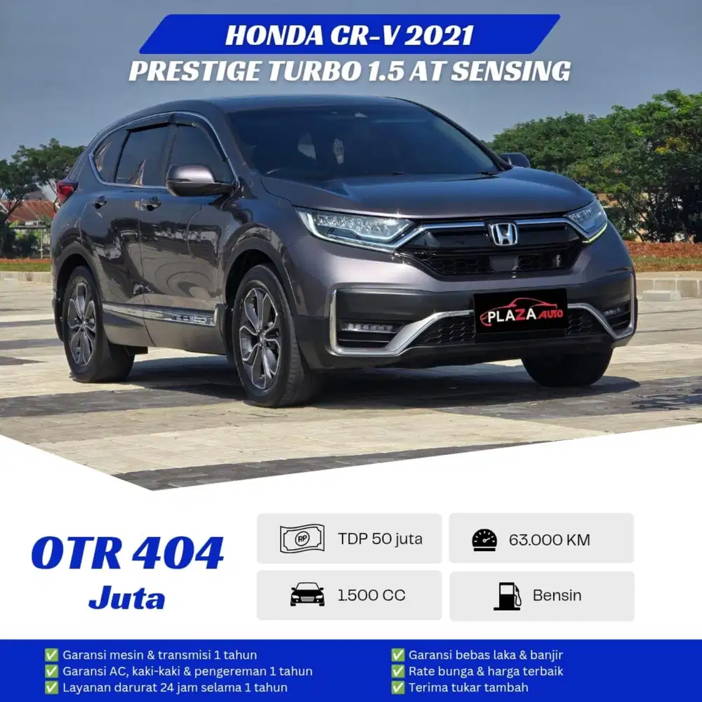 Honda CR-V 2021 SENSING
Prestige Turbo 1.5 Automatic
Panoramic Sunroof