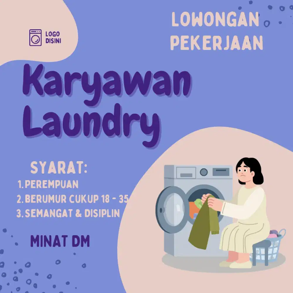 DIBUTUHKAN SEGERA KARYAWAN LAUNDRY