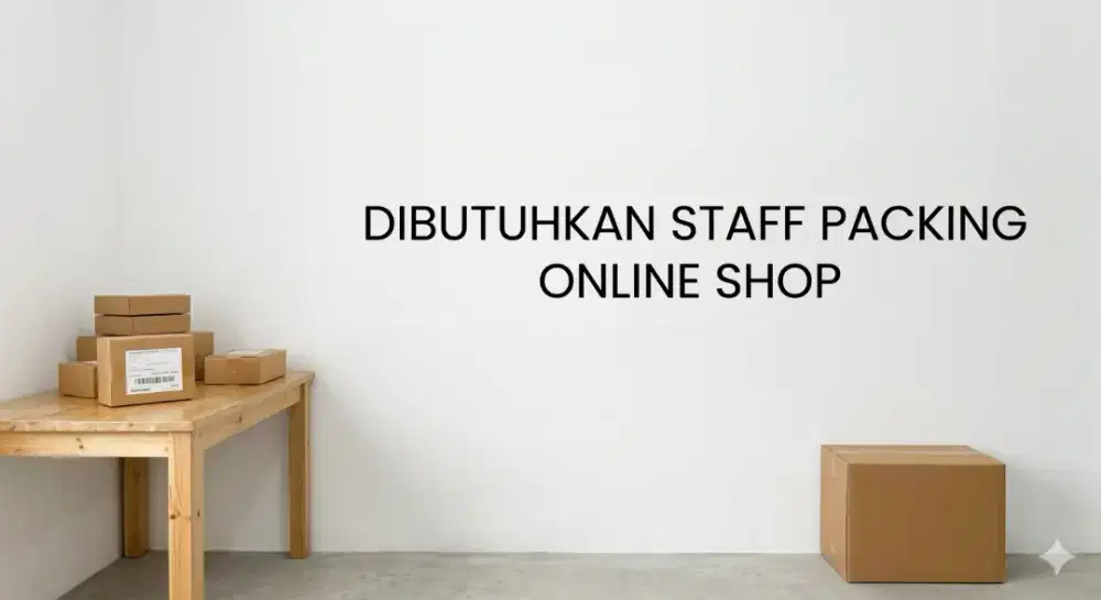 DIBUTUHKAN STAFF PACKING ONLINE SHOP