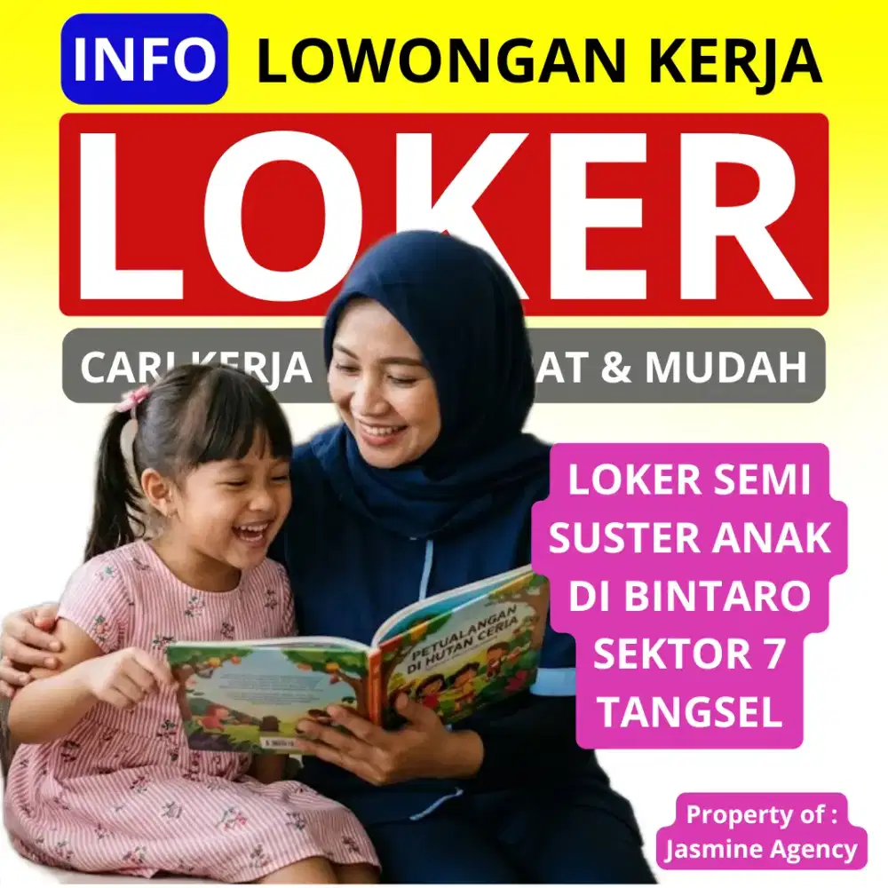 Loker semi suster anak perempuan 6 tahun di bintaro tangsel