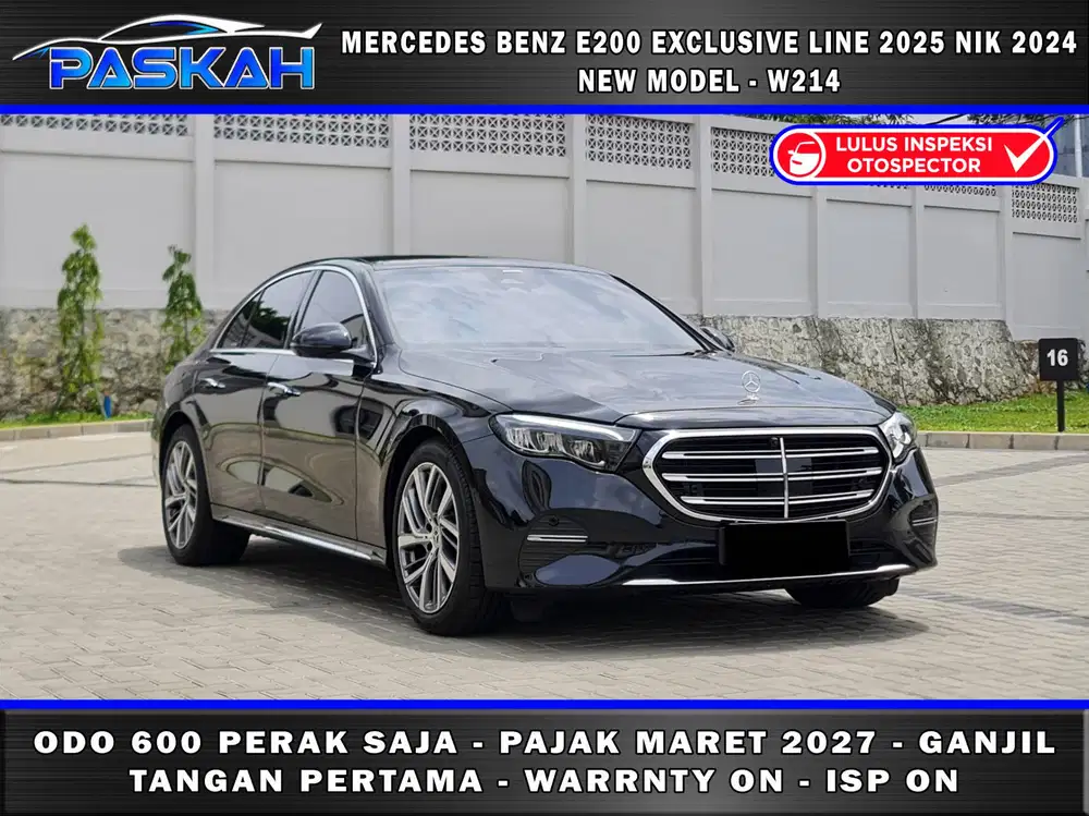 ODO=600 SAJA FULL WARANTY MERCEDES BENZ E200 EXCLUSIVE 2025 NIK 2024