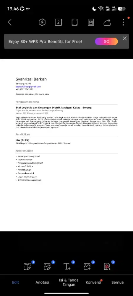 Bersedia bekerja apapun dalam posisi apapun. Sangat butuh pekerjaan.