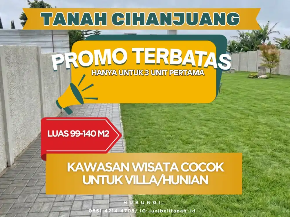 Promo Closing Bulan Ini! Tanah Strategis di Cihanjuang – Potensi Villa & Hunian