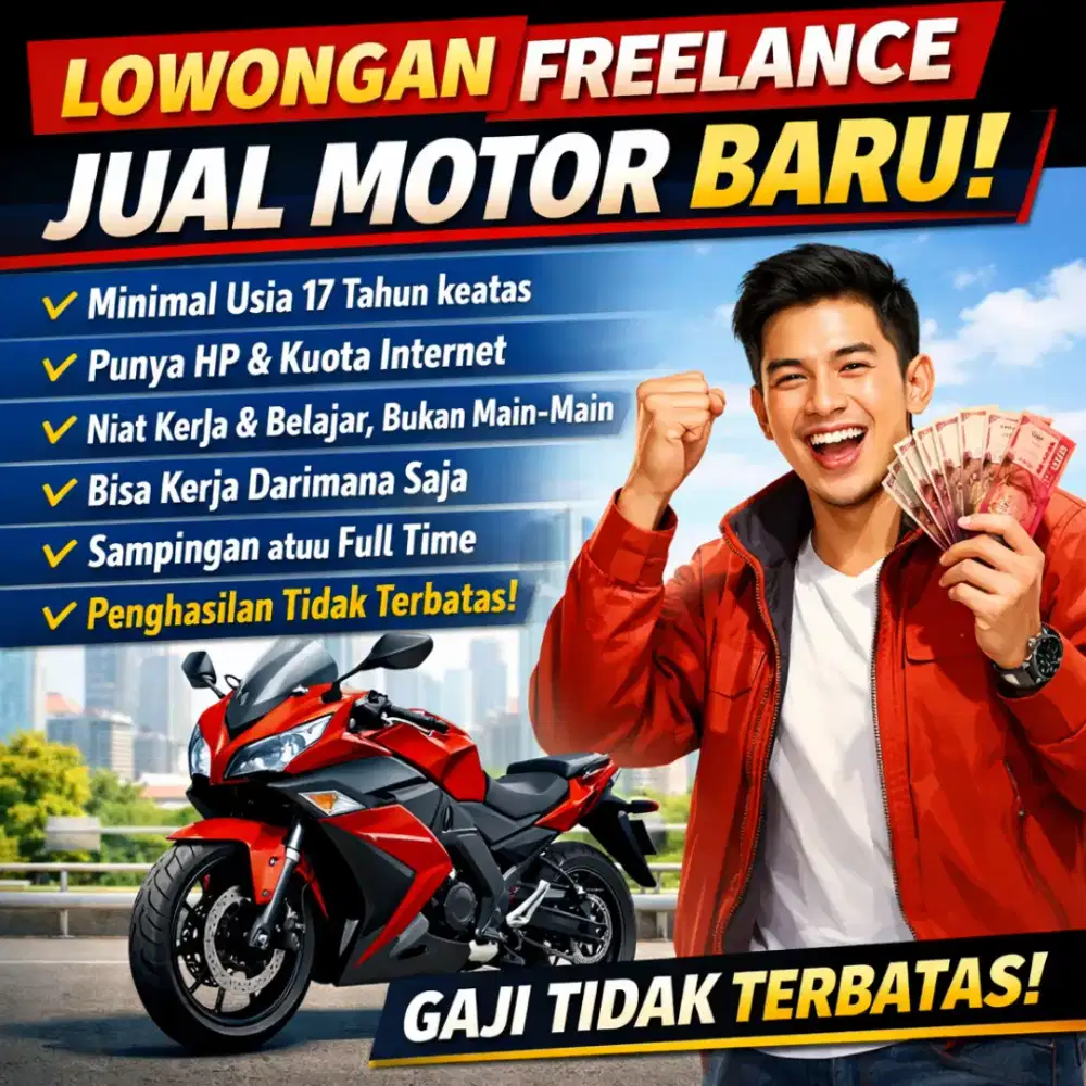 Lowongan freelance jual motor baru penghasilan tidak terbatas