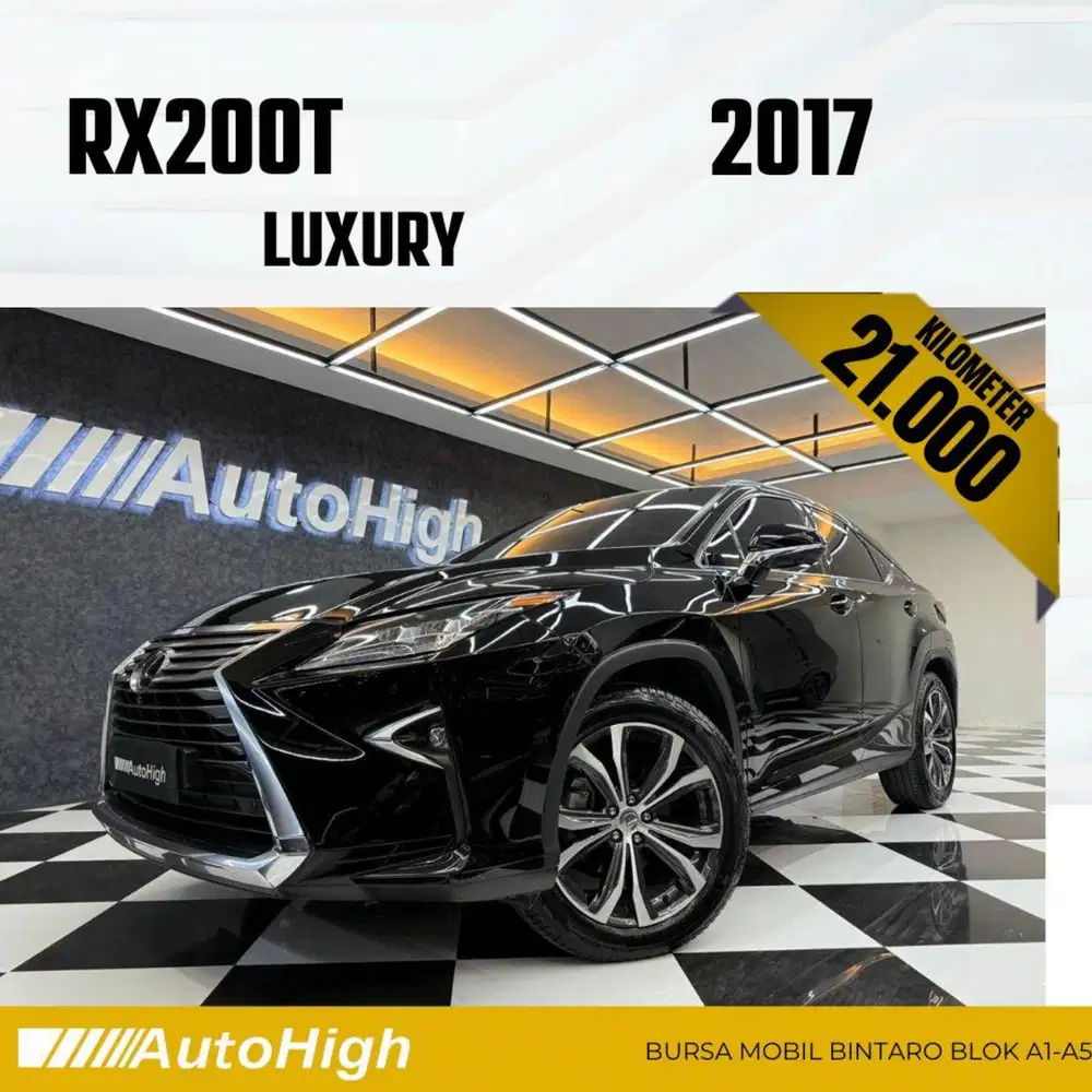 DP10% [Km21.000] RX200t Luxury 2017 / RX300 Reg 2018 #AUTOHIGH